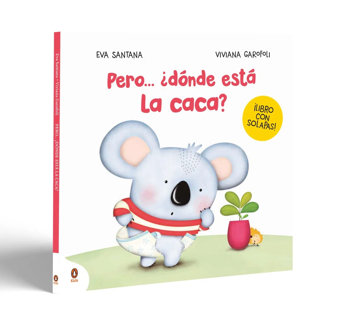 Pero... ¿dónde está la caca?: Un cuento con solapas para pasar del pañal al orinal