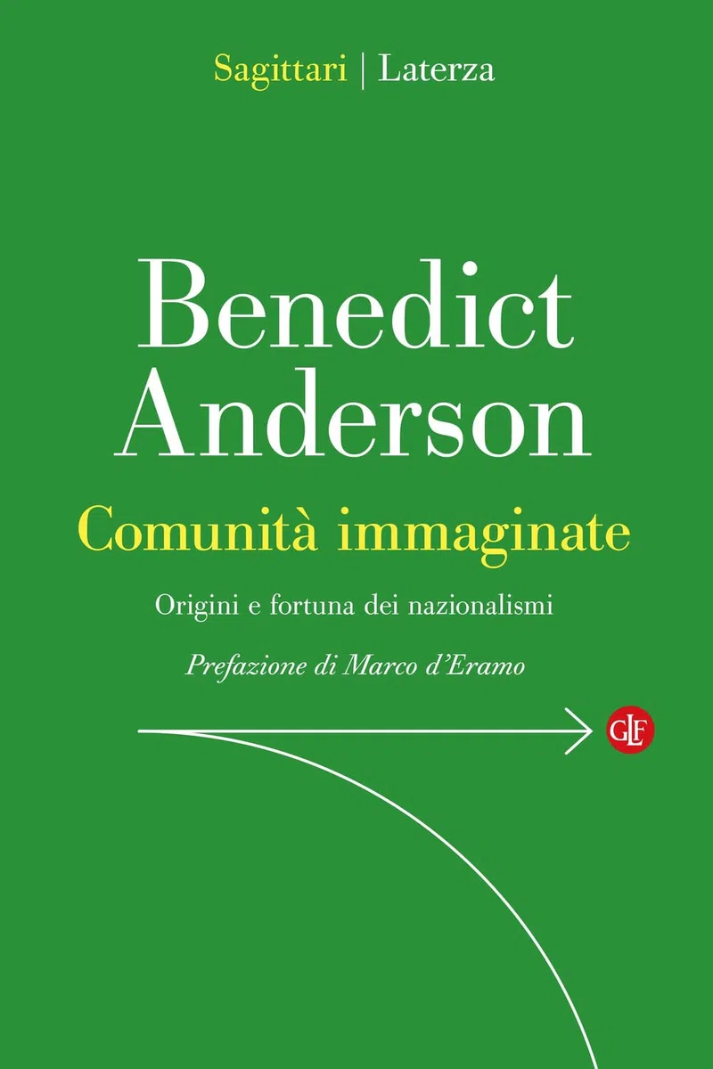 Comunità immaginate. Origini e diffusione dei nazionalismi