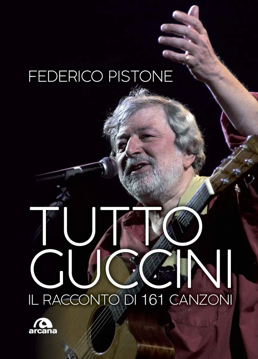 Tutto Guccini: Il racconto di 161 canzoni