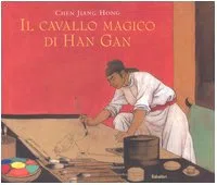 IL CAVALLO MAGICO DI HAN GAN