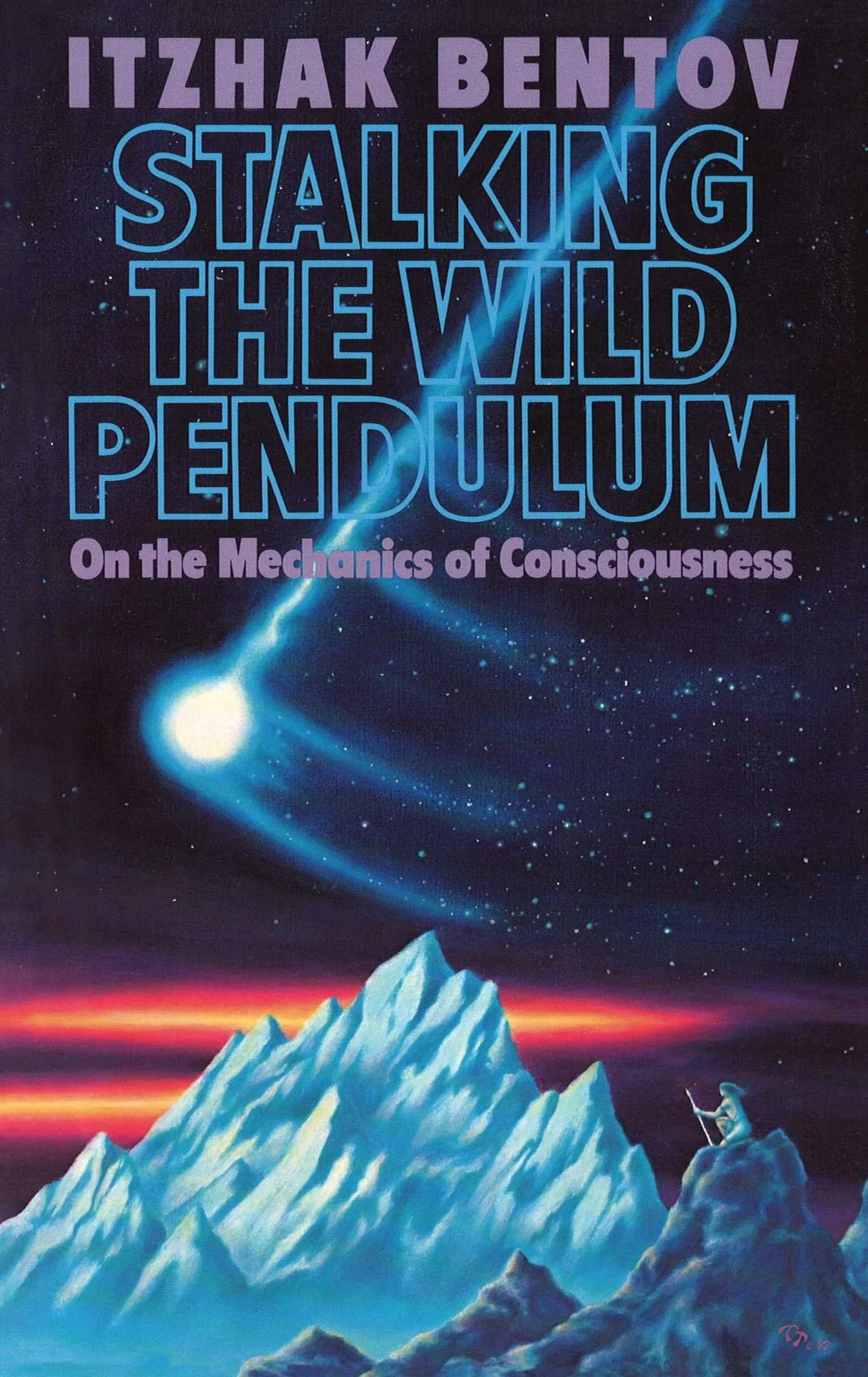 Stalking the Wild Pendulum: On the Mechanics of Consciousness