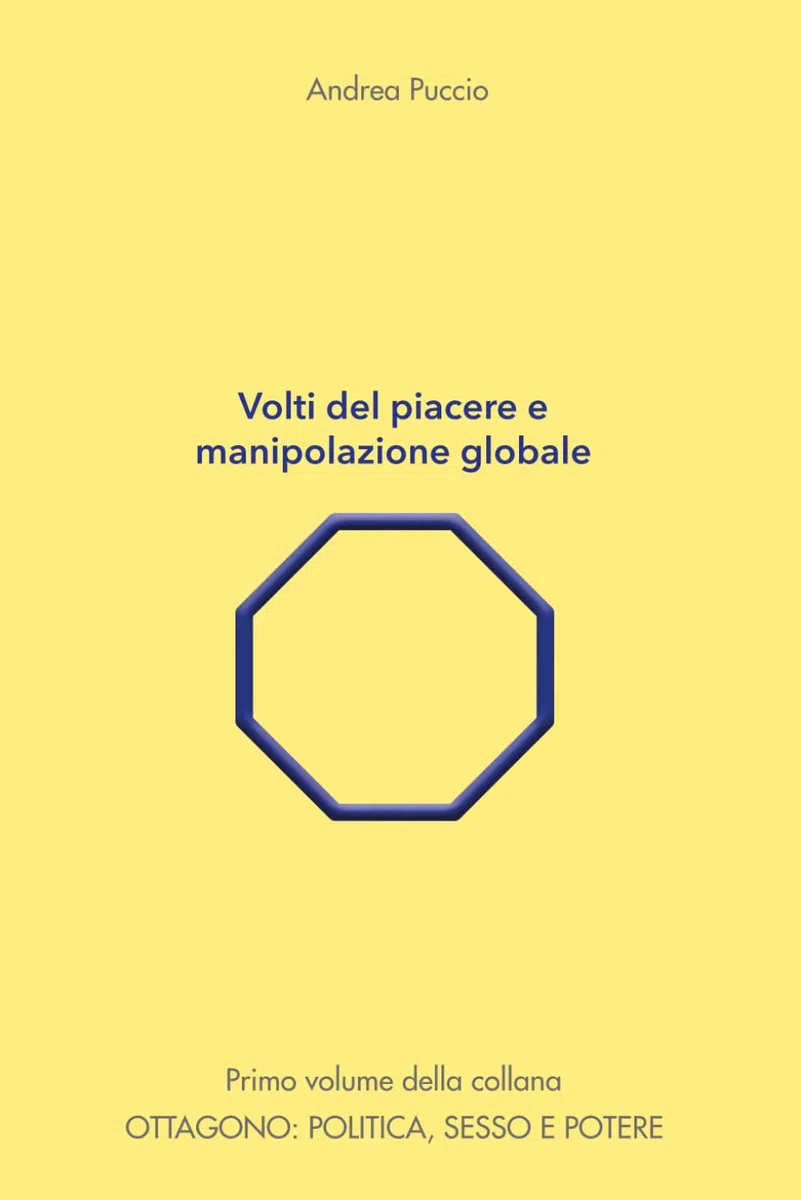 Volti del piacere e manipolazione globale