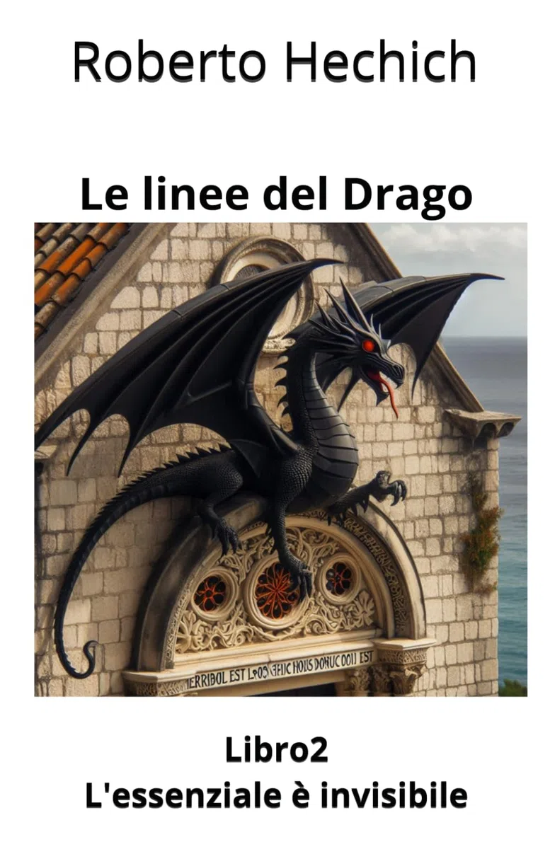 Le linee del Drago: Libro 2 L'essenziale è invisibile