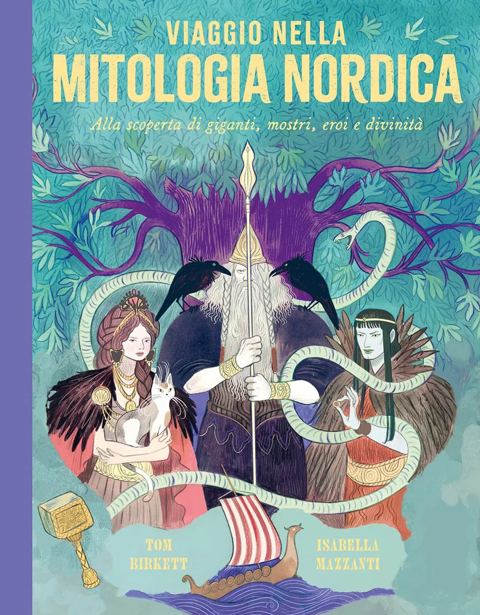 Viaggio nella mitologia nordica. Alla scoperta di giganti, mostri, eroi e divinità