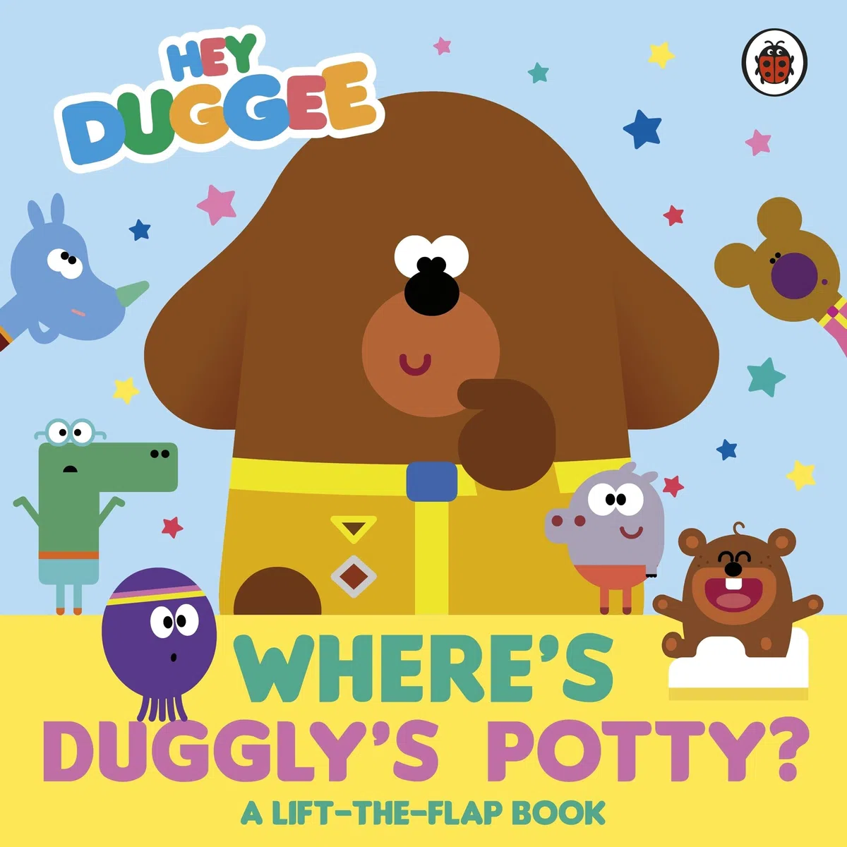 Hey Duggee: Where's Duggly's Potty? : A Lift-the-Flap Book