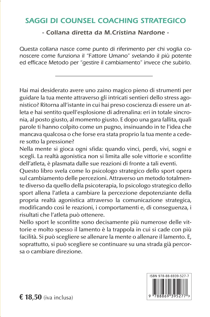 Allenamenti vincenti. Migliora la tua performance con lo psicologo strategico dello sport