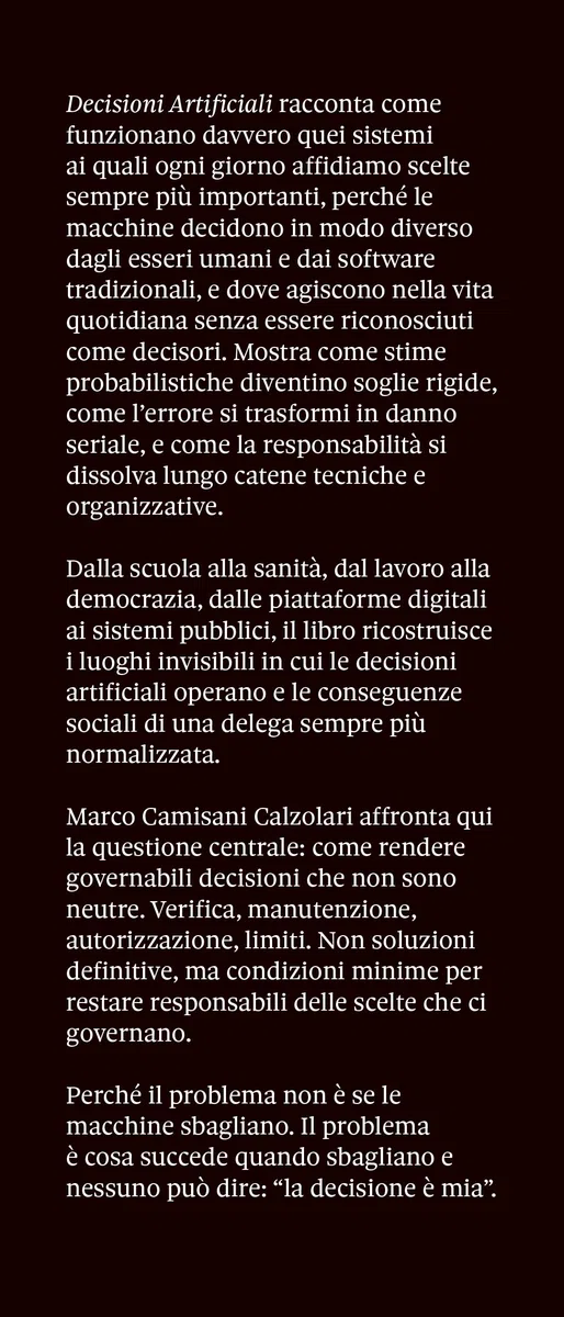 Decisioni artificiali. Come stiamo delegando scelte, potere e responsabilità all'intelligenza artificiale e alle macchine
