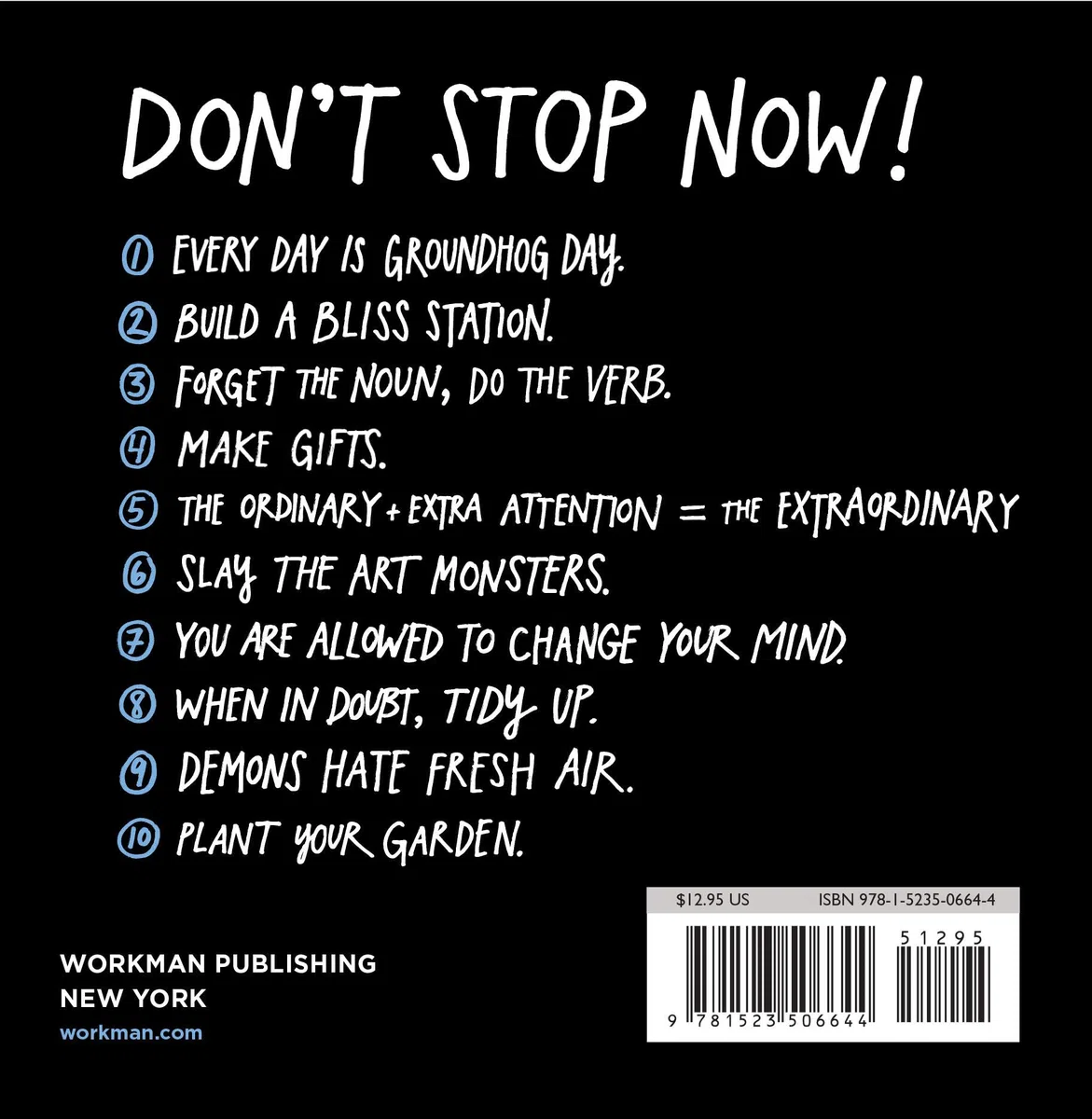 Keep Going: 10 Ways To Stay Creative In Good Times And Bad (Austin Kleon)